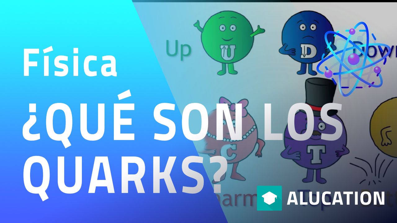 ¿qué Son Los Quarks Física The Fuse School Alugha