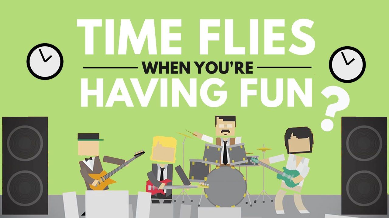 Why Time Flies When You're Having Fun