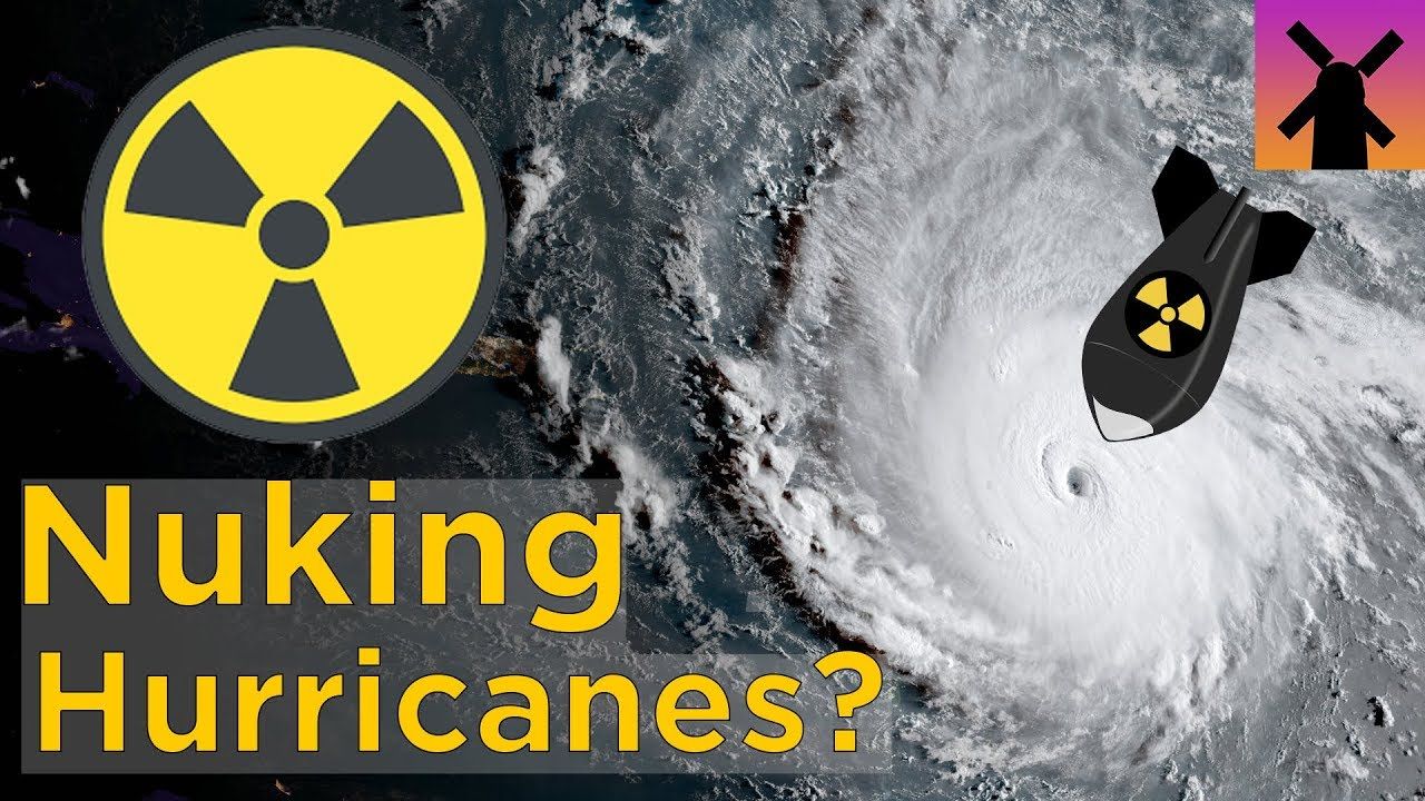 What Happens If You Drop a Nuclear Bomb Into a Hurricane? – alucation