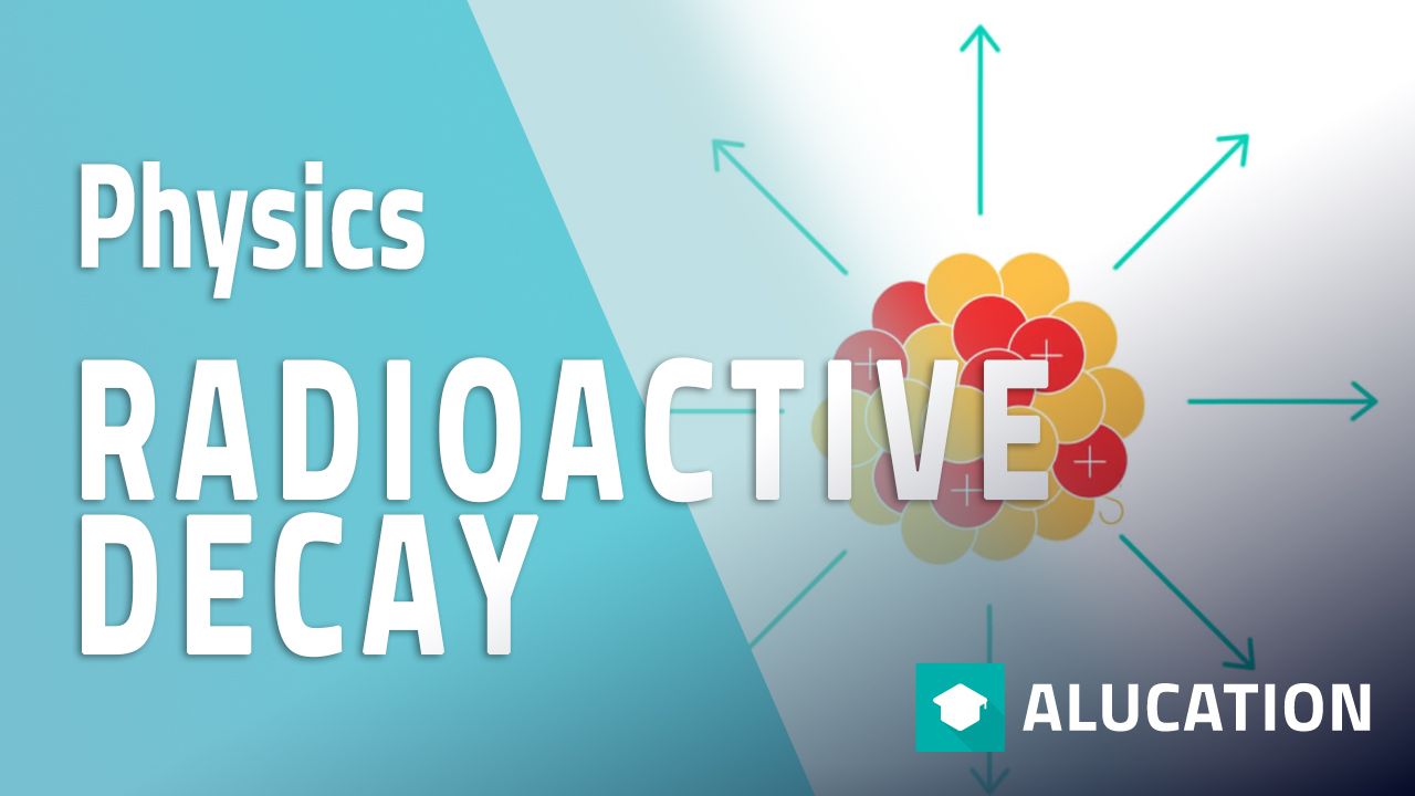 Radioactive Static Stable & Unstable Nuclei | Radioactivity | Physics | FuseSchool – alugha