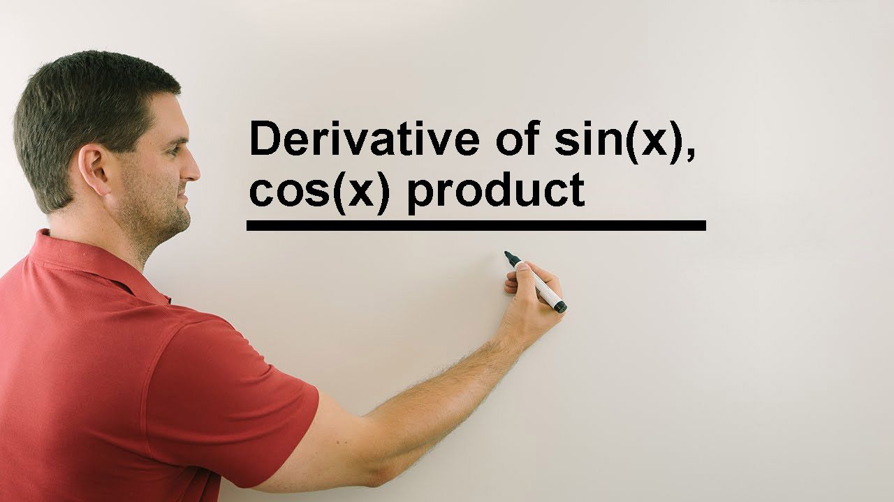 Derivative Of Sin X Cos X Product Product Rule Chain Rule Math