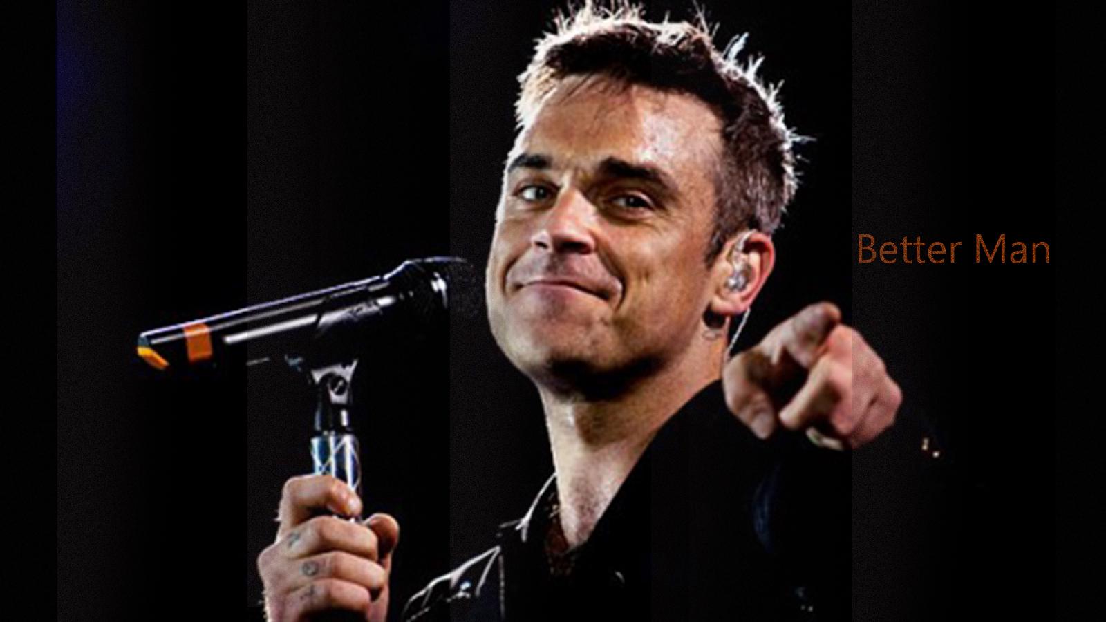 Lirik Robbie Williams - Better Man